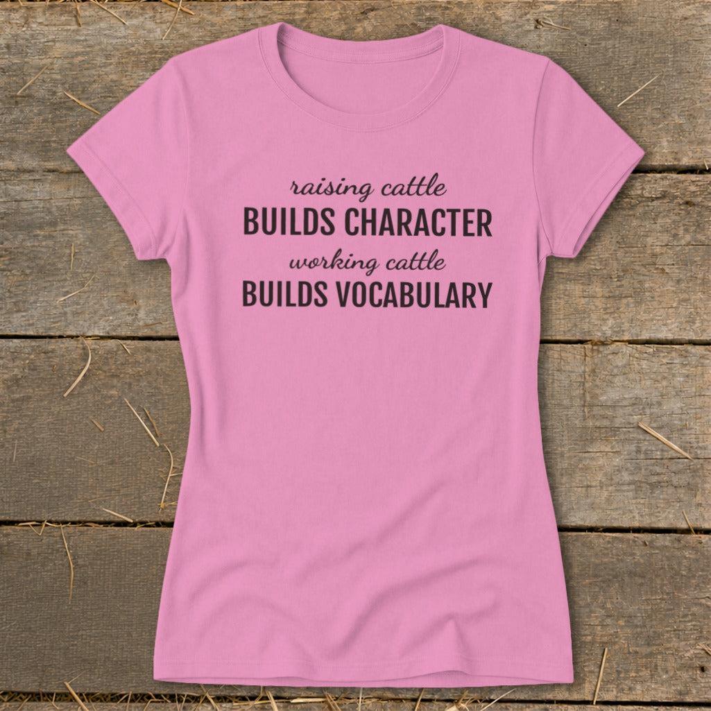 Working Cattle Builds Vocabulary Ladies Tee