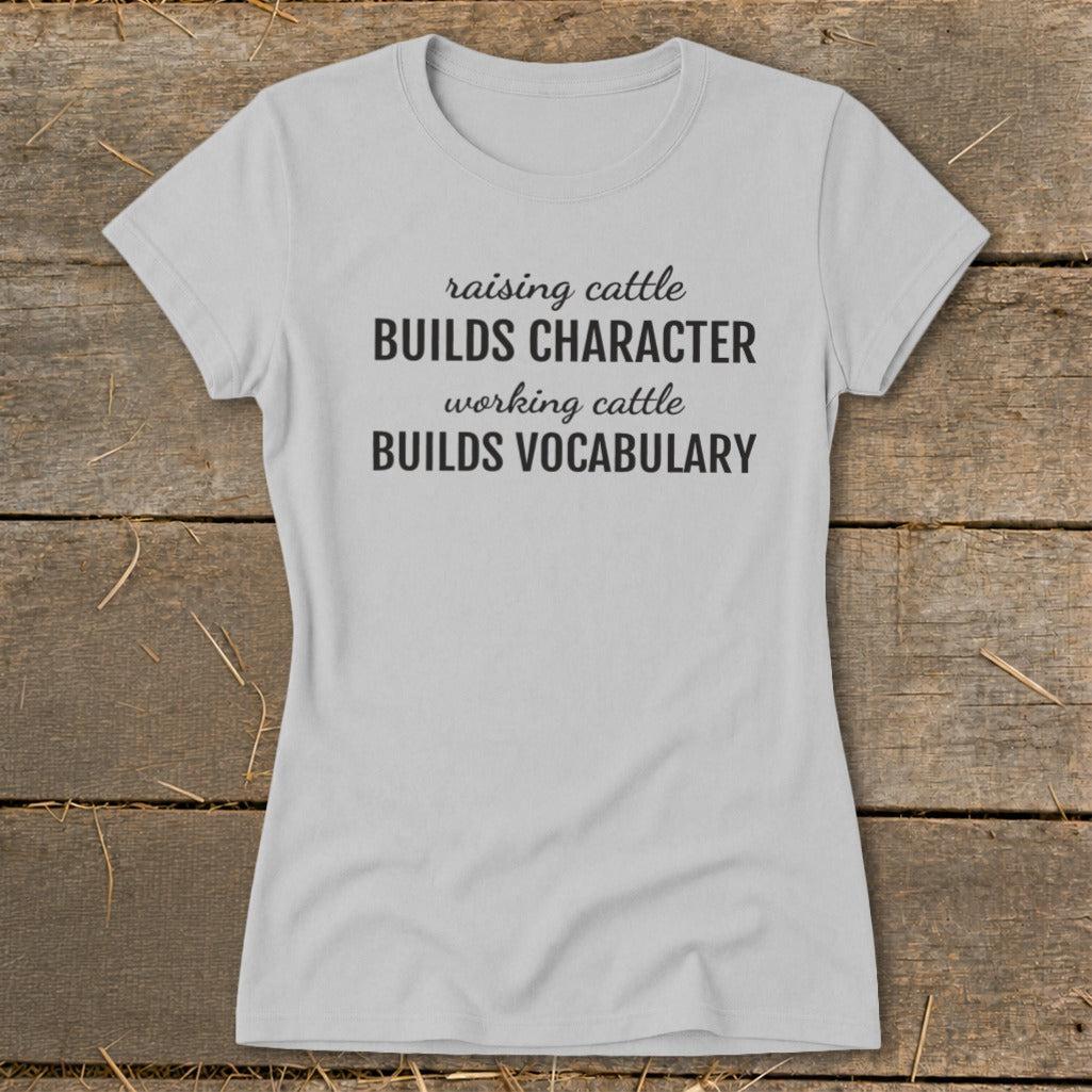 Working Cattle Builds Vocabulary Ladies Tee