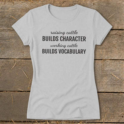 Working Cattle Builds Vocabulary Ladies Tee
