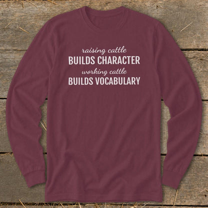 Working Cattle Builds Vocabulary Long Sleeve Tee
