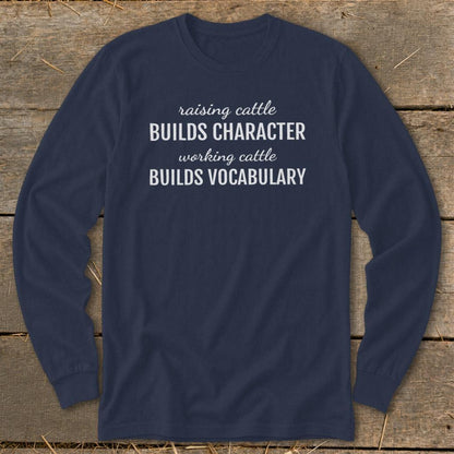 Working Cattle Builds Vocabulary Long Sleeve Tee