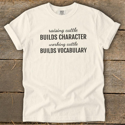 Working Cattle Builds Vocabulary Signature Tee
