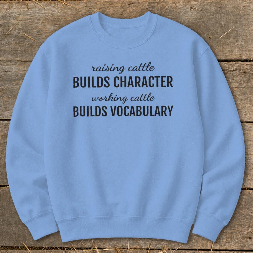 Working Cattle Builds Vocabulary Sweatshirt