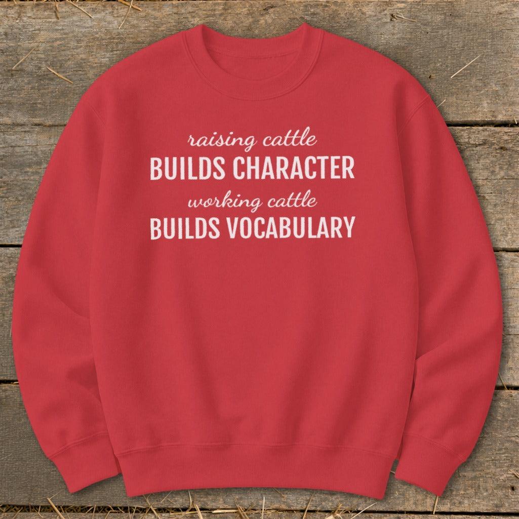 Working Cattle Builds Vocabulary Sweatshirt