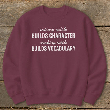 Working Cattle Builds Vocabulary Sweatshirt