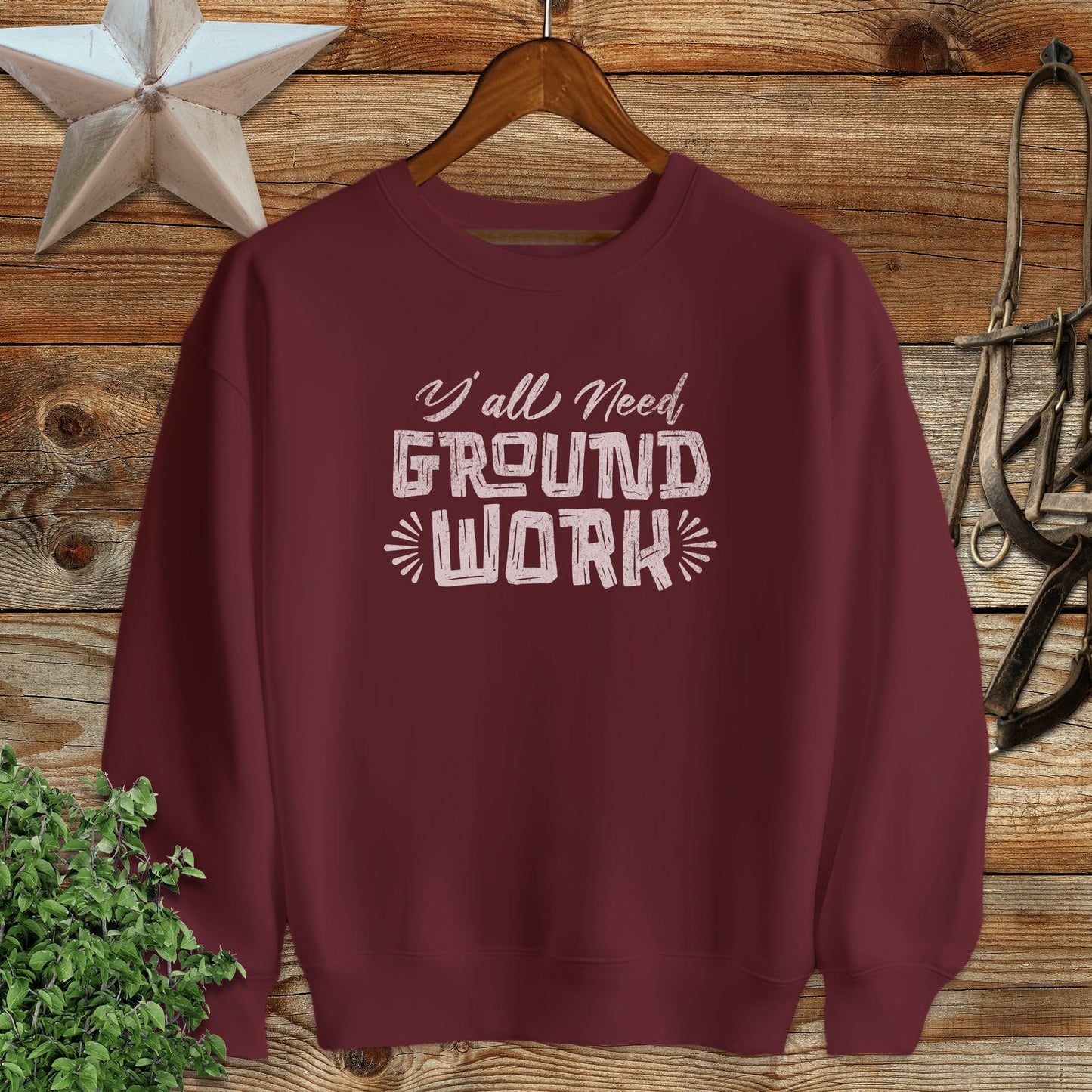 Y'all Need Groundwork Sweatshirt