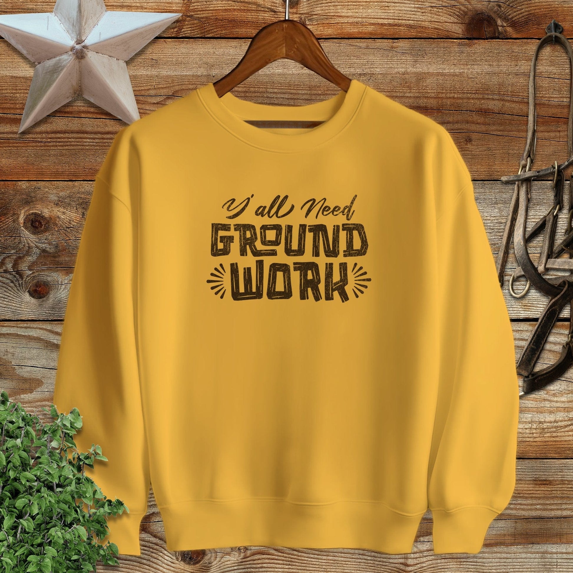 Y'all Need Groundwork Sweatshirt