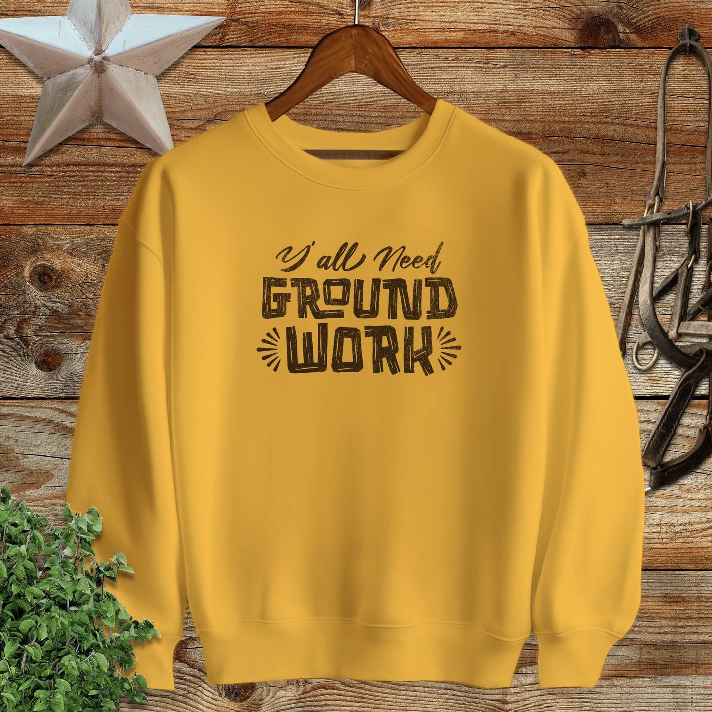Y'all Need Groundwork Sweatshirt