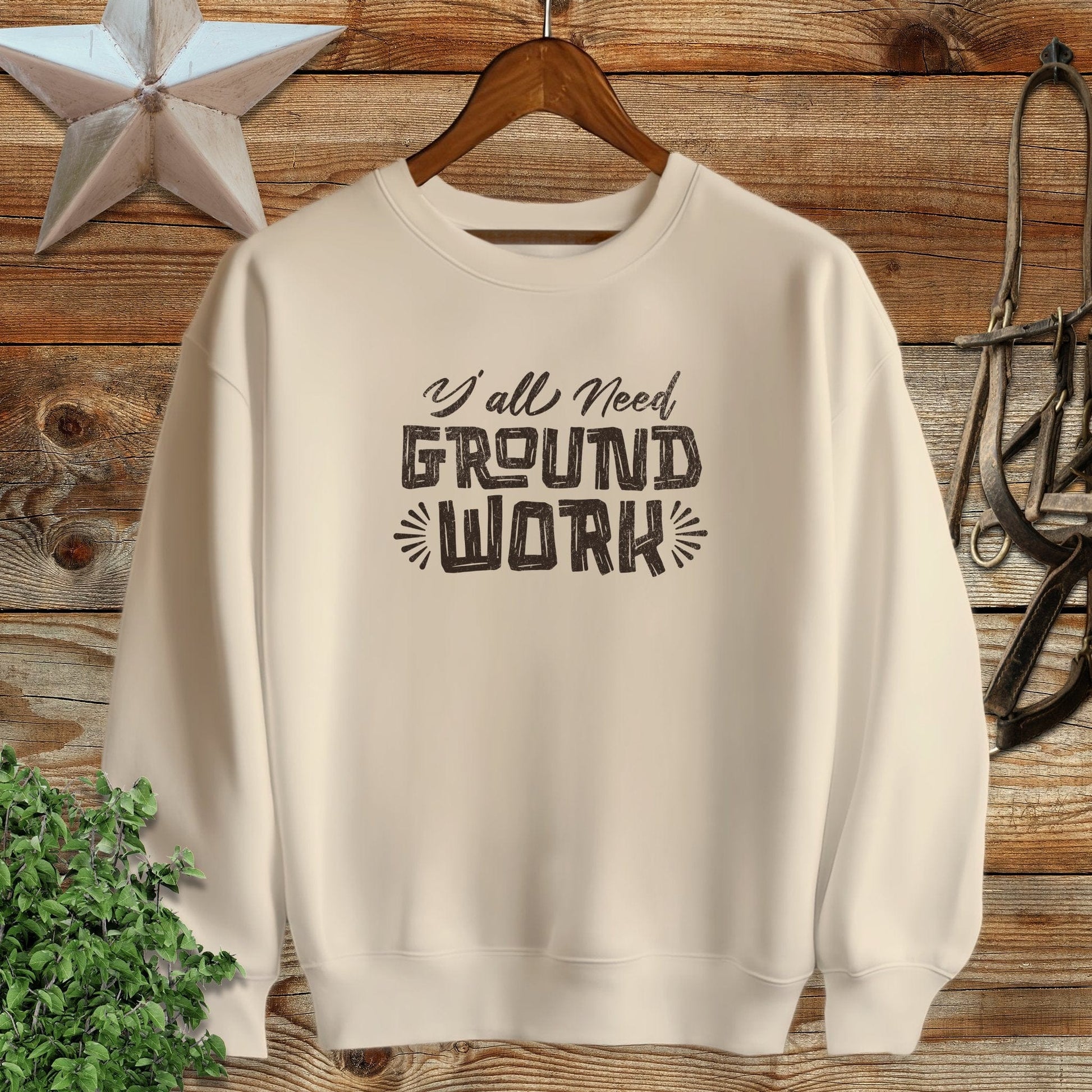 Y'all Need Groundwork Sweatshirt