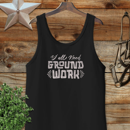 Y'all Need Groundwork Tank Top