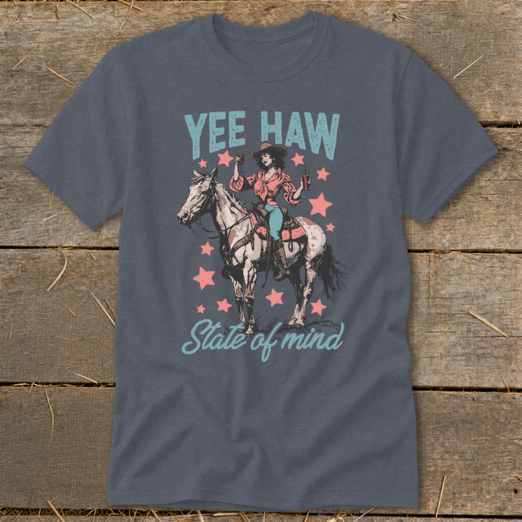 Yee Haw State of Mind Classic Tee