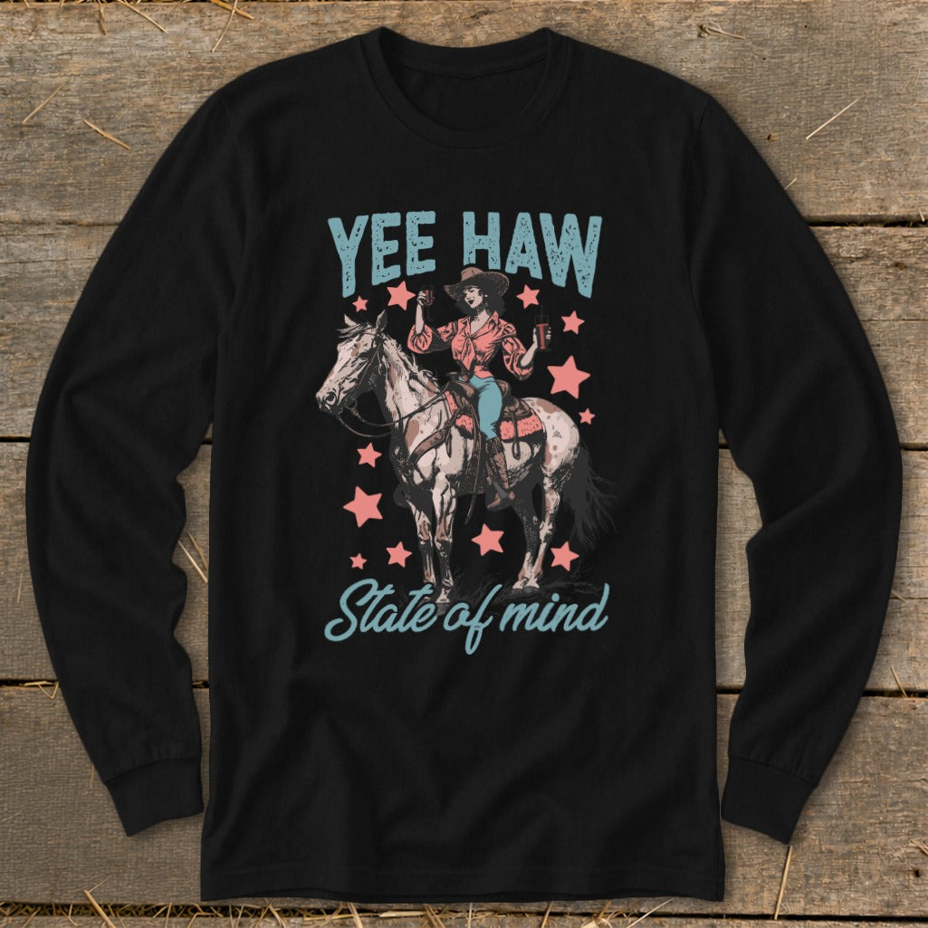 Yee Haw State of Mind Long Sleeve Tee