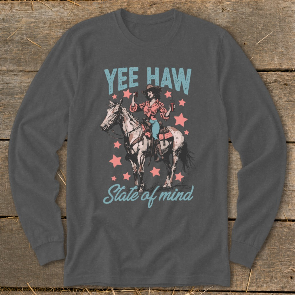 Yee Haw State of Mind Long Sleeve Tee