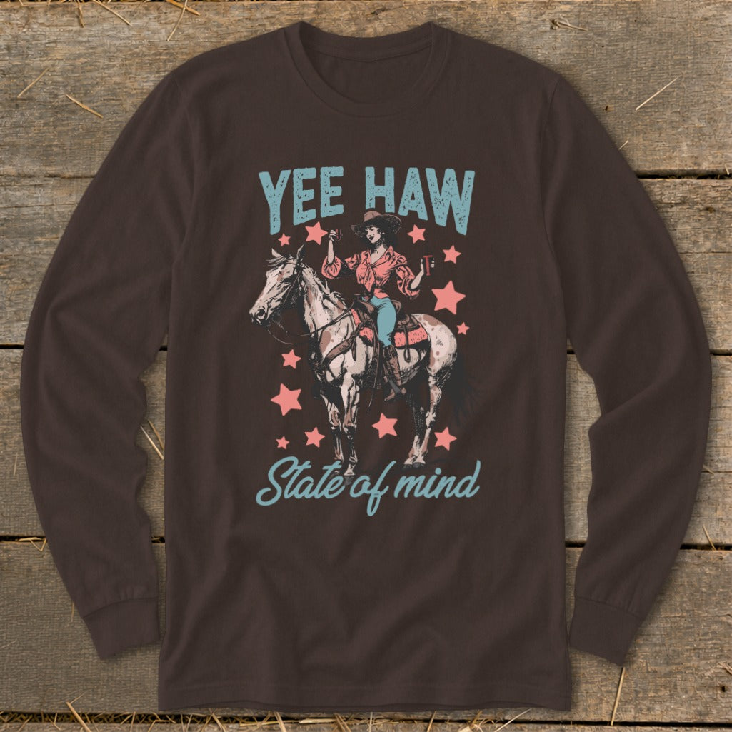 Yee Haw State of Mind Long Sleeve Tee