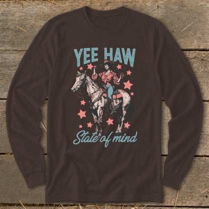 Yee Haw State of Mind Long Sleeve Tee