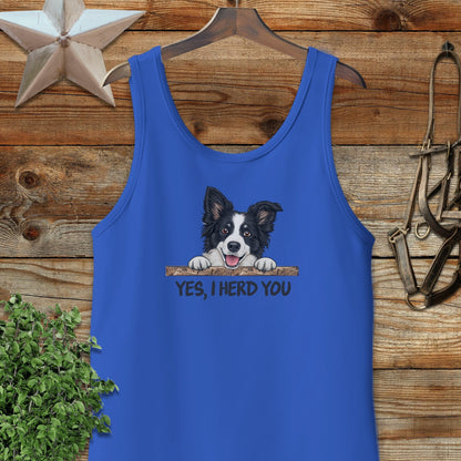 Yes I Herd You Tank Top