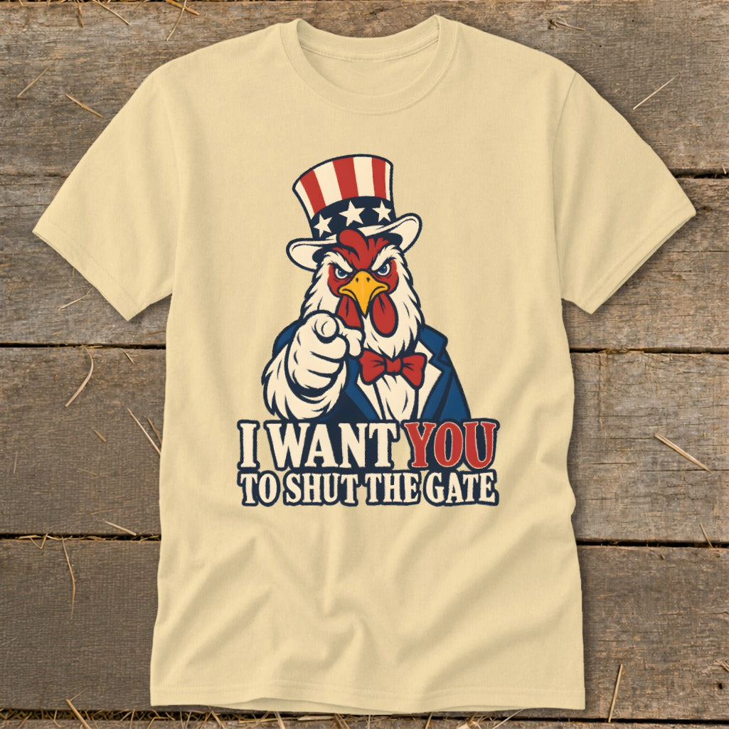 Chicken in Uncle Sam hat pointing with text "I WANT YOU TO SHUT THE GATE".