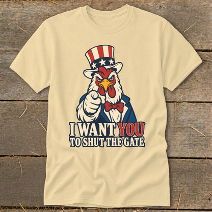 Chicken in Uncle Sam hat pointing with text "I WANT YOU TO SHUT THE GATE".