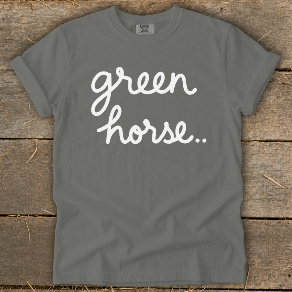 Grey t-shirt with white cursive text "green horse.."