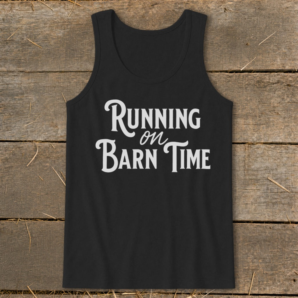 Black tank top with "Running on Barn Time" in white lettering.