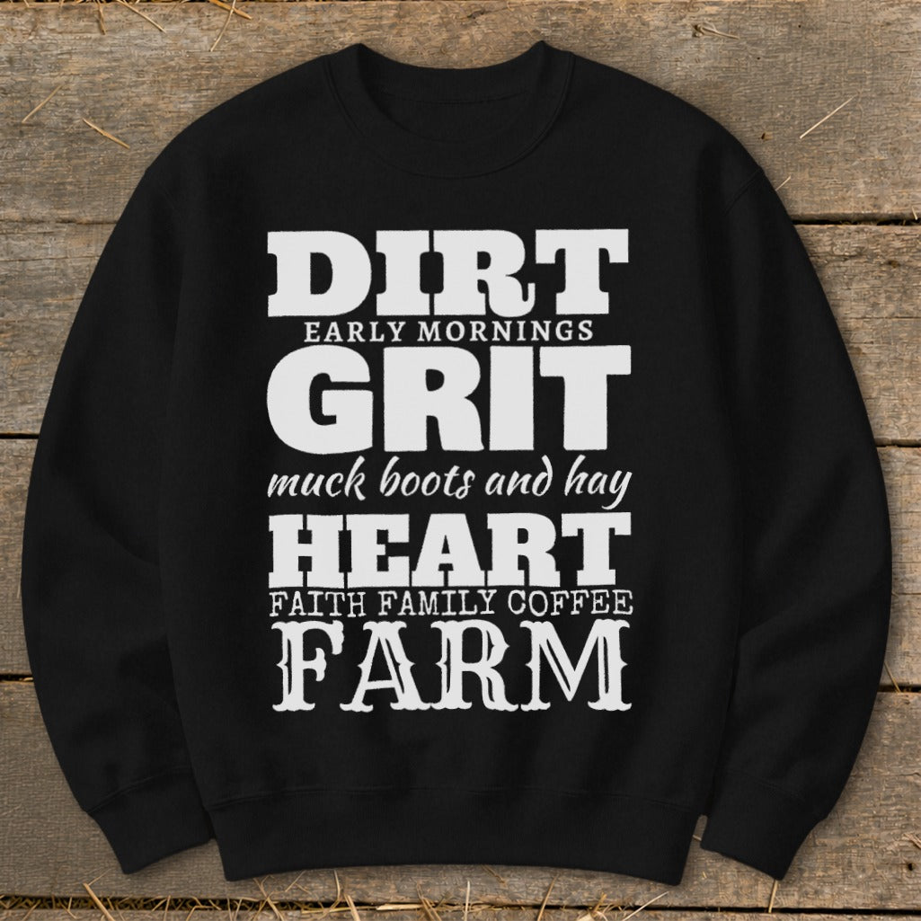 Black sweatshirt with white text: DIRT, GRIT, HEART, FARM and supporting phrases.