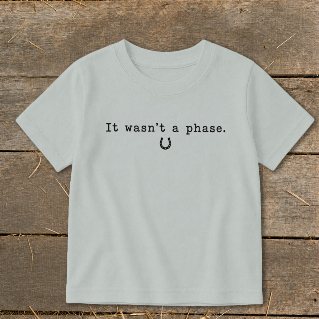 It Wasn't a Phase Horseshoe Toddler Tee
