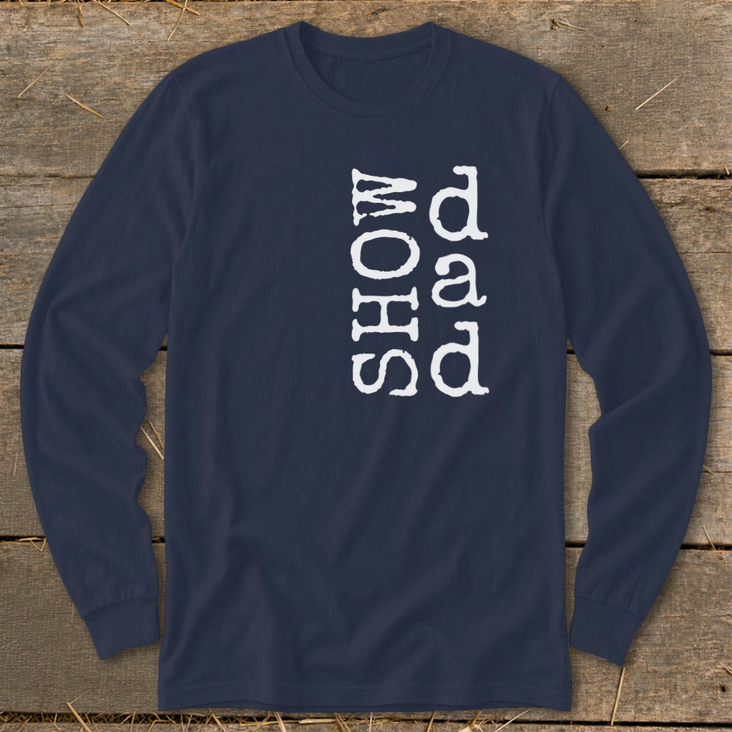 Navy long sleeve shirt with white text "Show Dad" vertically printed.