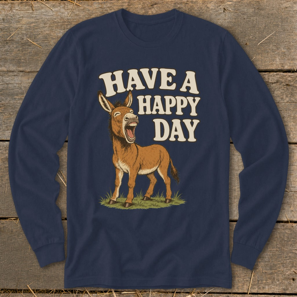 Navy long-sleeve shirt with a laughing donkey and "Have a Happy Day" text.