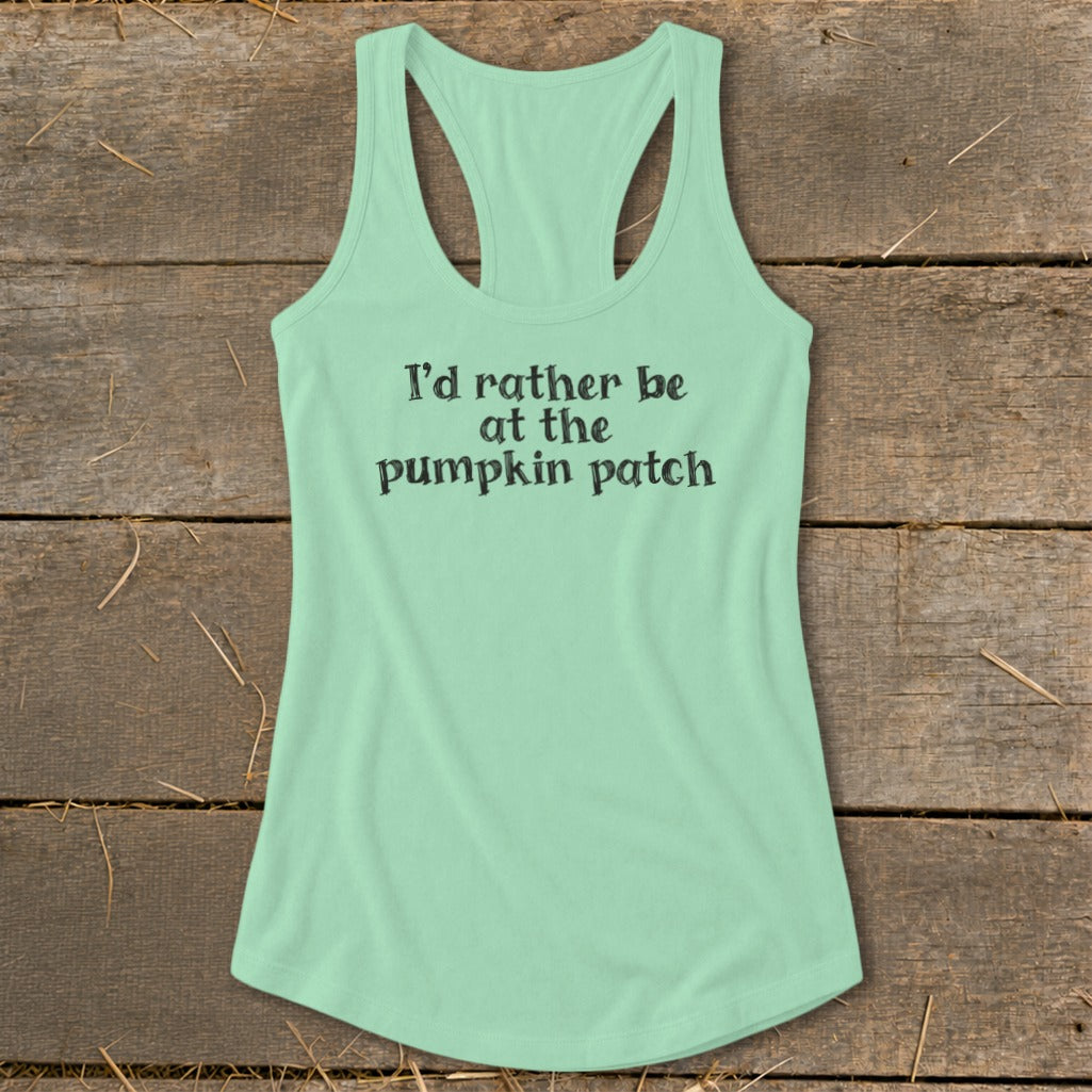 Mint green tank top with black text reading "I'd rather be at the pumpkin patch".