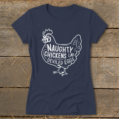 Navy t-shirt with white outline graphic of a chicken and text "NAUGHTY CHICKENS LAY DEVILED EGGS."