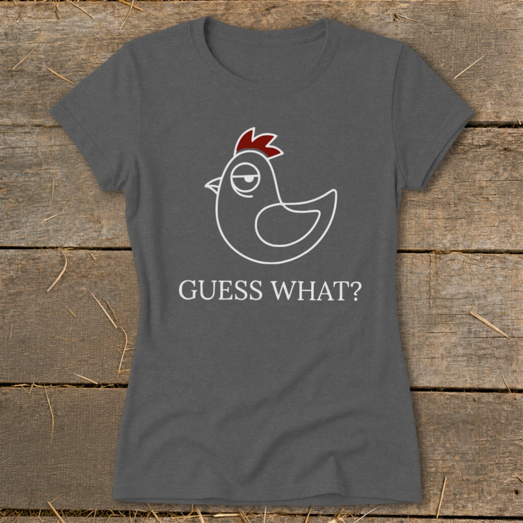 Gray t-shirt with a white outline drawing of a chicken with a red comb and text "GUESS WHAT?".
