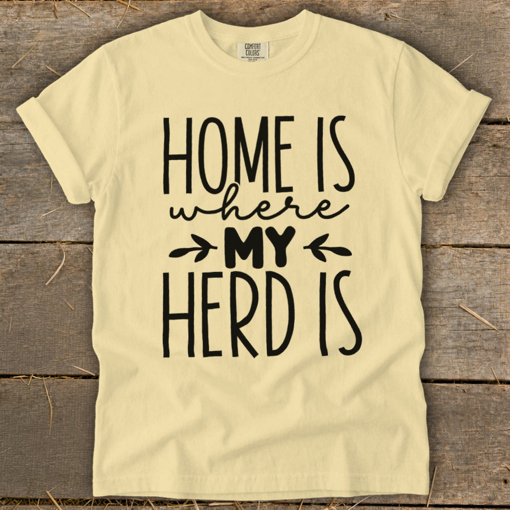Pale yellow t-shirt with black text "HOME IS where MY HERD IS."