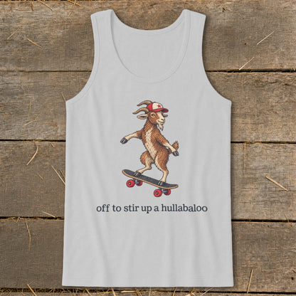 Off To Stir Up a Hullabaloo Tank Top
