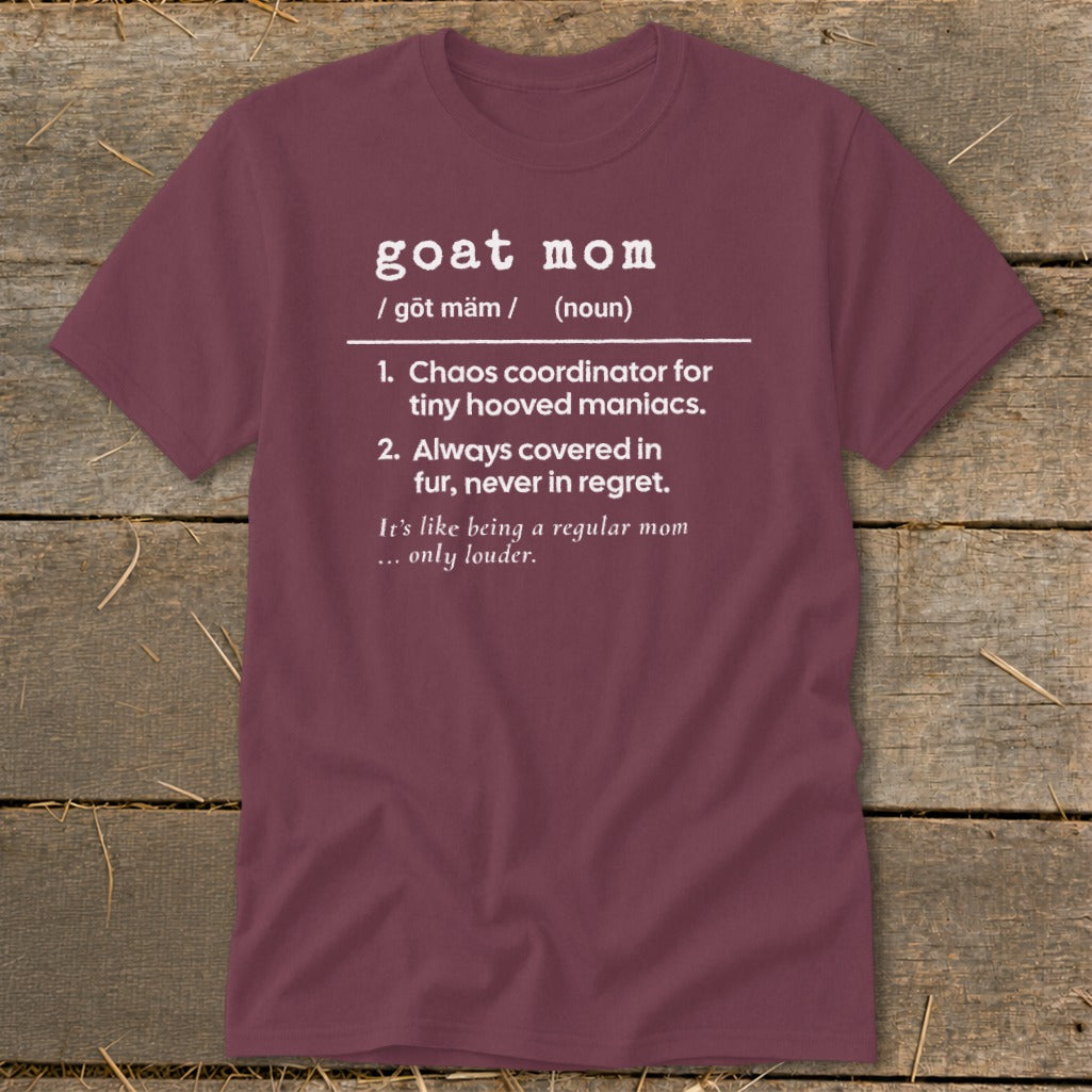Maroon t-shirt with "goat mom" definition text.