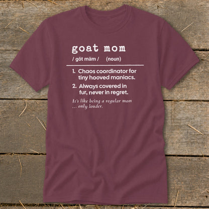 Maroon t-shirt with "goat mom" definition text.