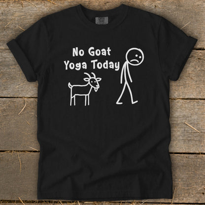 Black t-shirt with white text and stick figures: "No Goat Yoga Today"