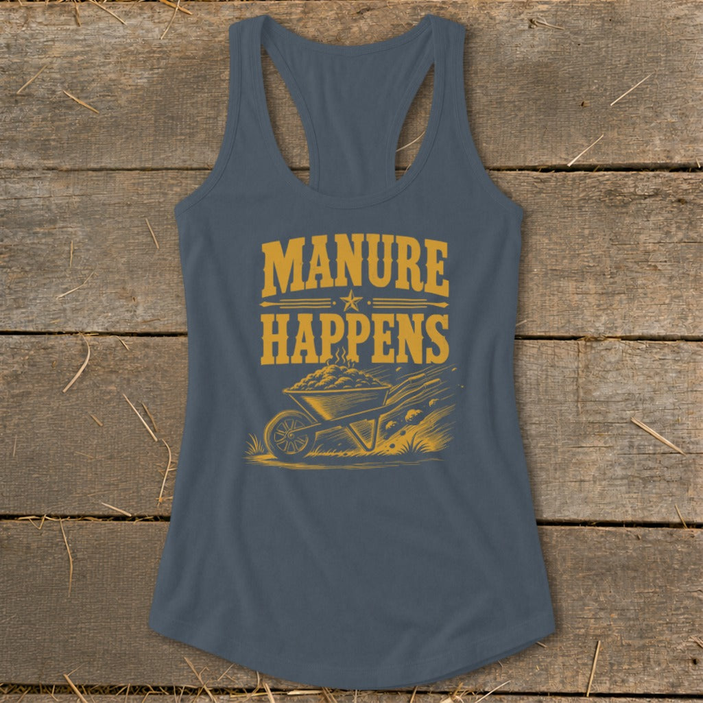 Gray tank top with "MANURE HAPPENS" text and a wheelbarrow graphic.
