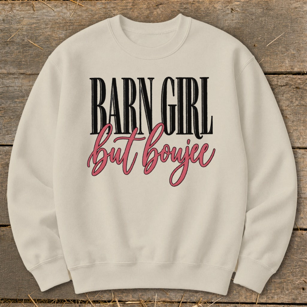 Barn Girl but Boujee Sweatshirt