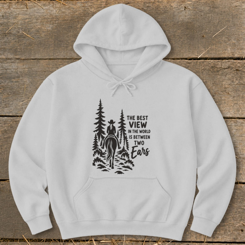 Light gray hoodie with a black graphic of a horseback rider and the text, The Best View in the World Is Between Two Ears.