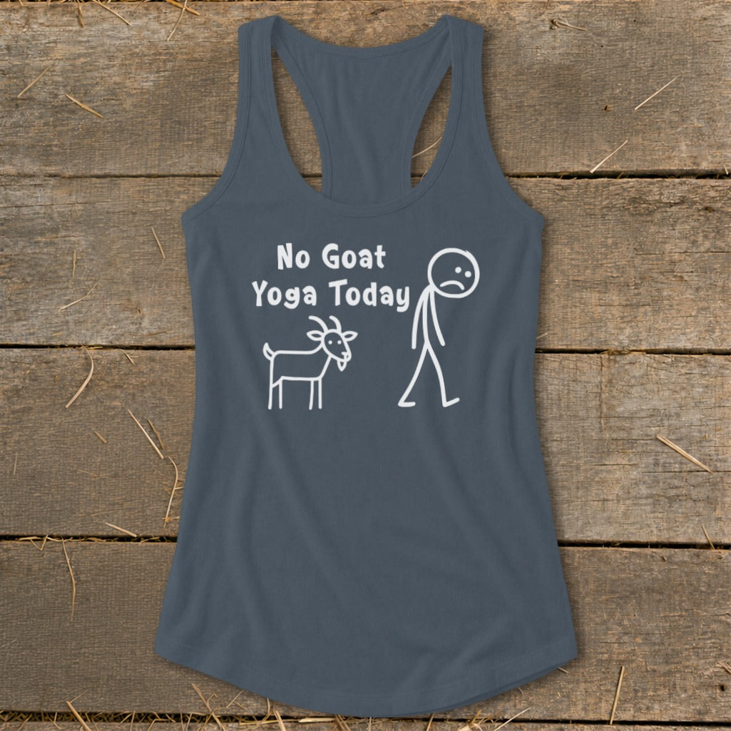 Tank top with white text "No Goat Yoga Today" and stick figure drawing of a goat and person.