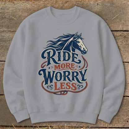 Grey sweatshirt with "Ride More Worry Less" and a horse graphic.