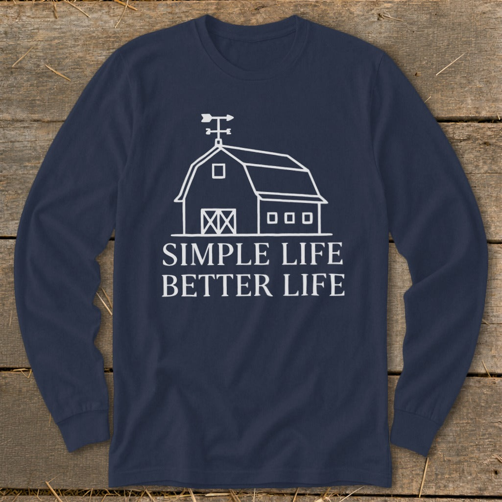 Navy long-sleeve shirt with a white outline of a barn and the text "SIMPLE LIFE BETTER LIFE".