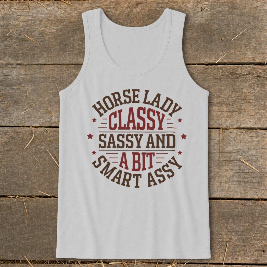 White tank top with "Horse Lady Classy Sassy and a bit smart assy" text.