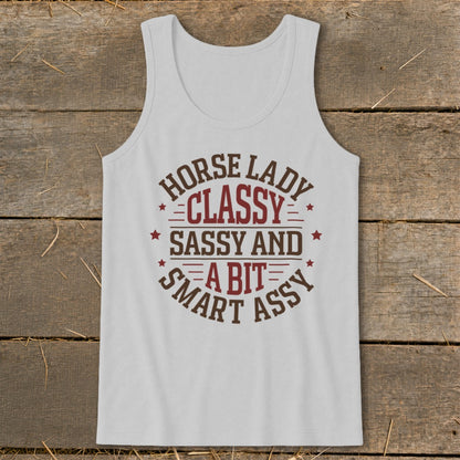 White tank top with "Horse Lady Classy Sassy and a bit smart assy" text.