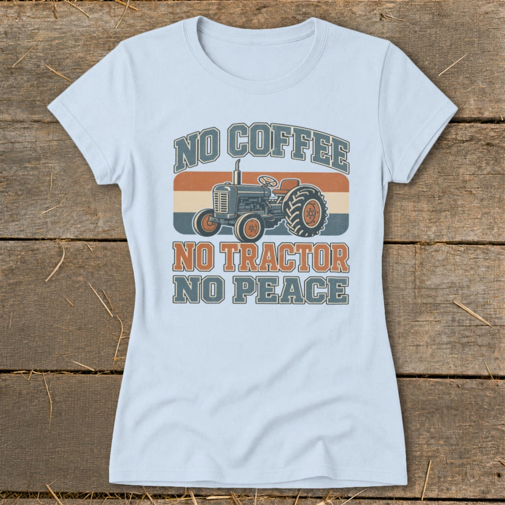 Light blue t-shirt with "NO COFFEE NO TRACTOR NO PEACE" text and tractor graphic.