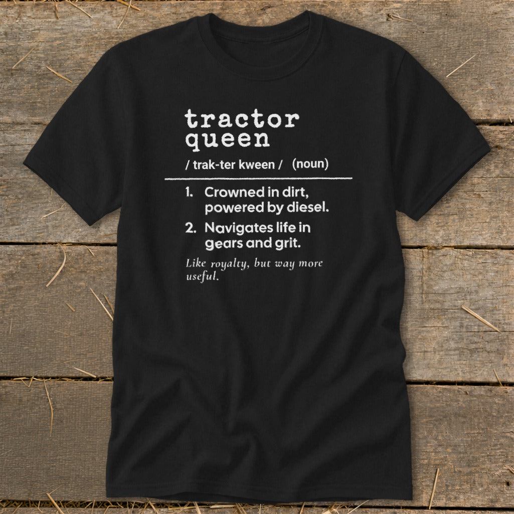 Black t-shirt with white text defining "tractor queen".