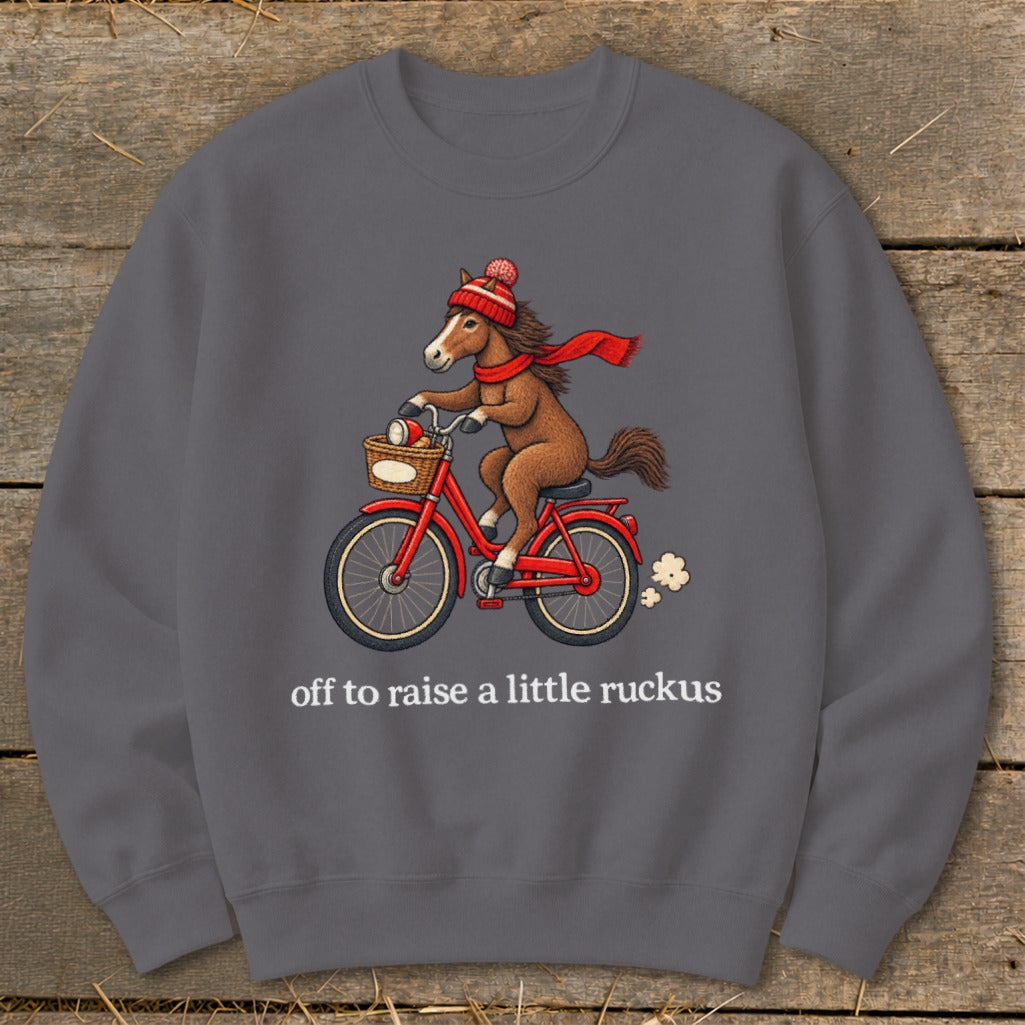Off To Raise a Little Ruckus Sweatshirt