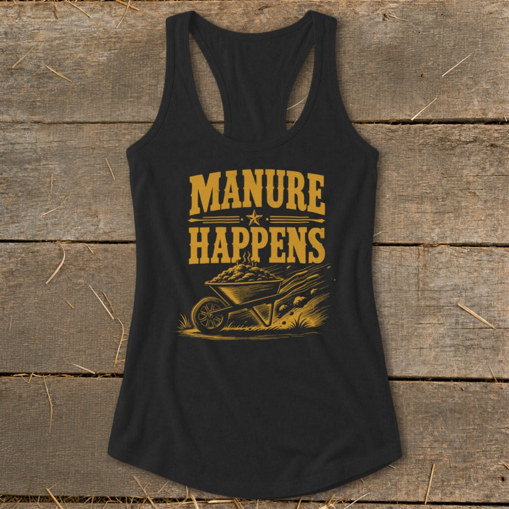 Black tank top with "MANURE HAPPENS" text and a wheelbarrow illustration.