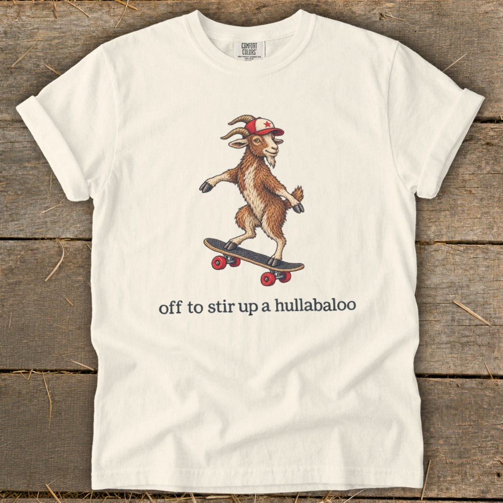 Off To Stir Up a Hullabaloo Signature Tee