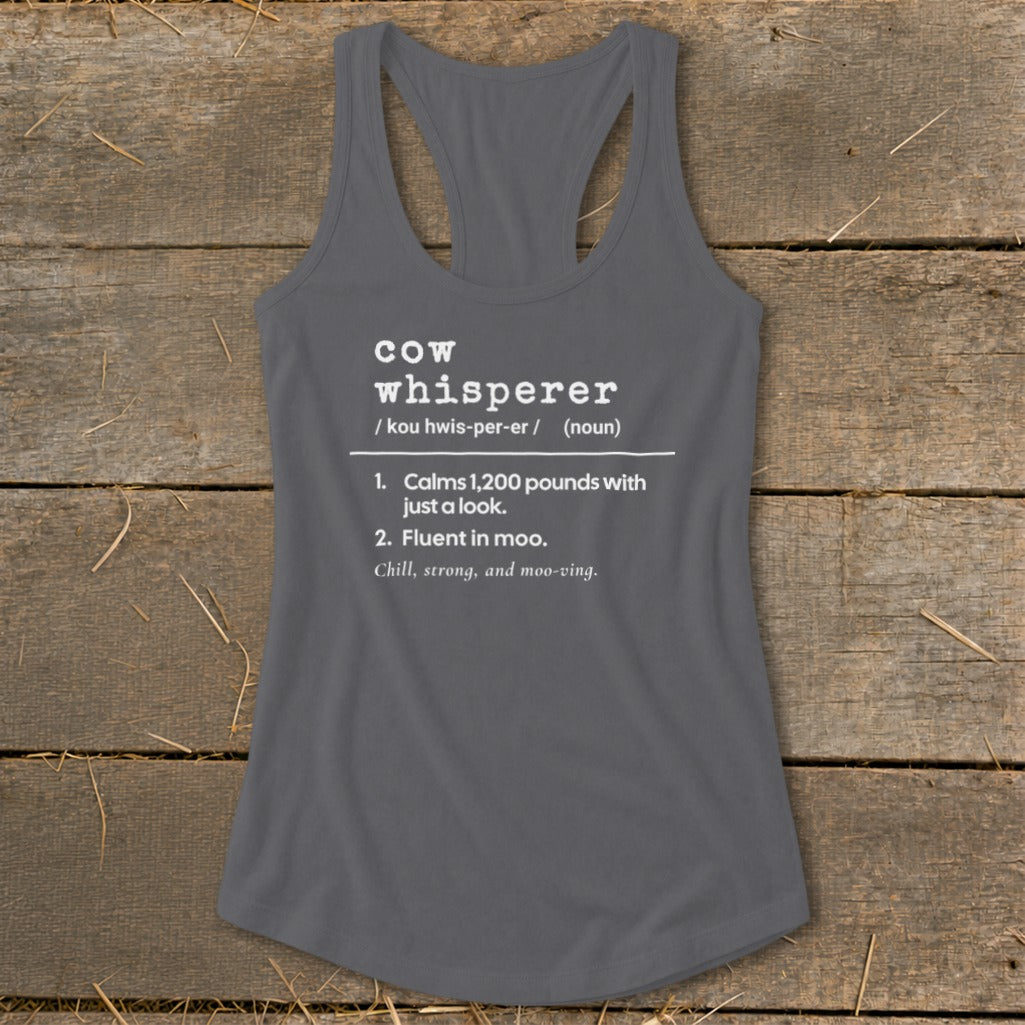 Gray tank top with "cow whisperer" definition and humorous bullet points.
